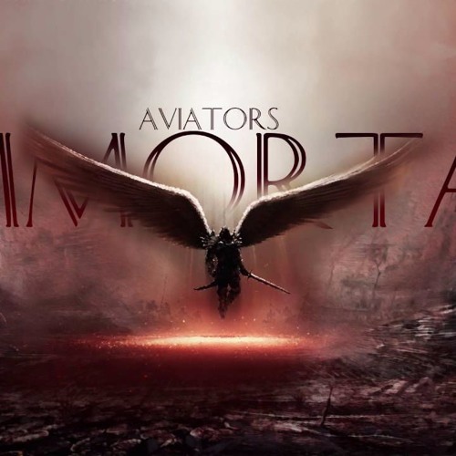 Aviators - Immortal (Rock)