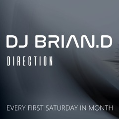 [Premiere] Direction by DJ Brian.D - 02.12.17