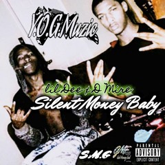 D-Mire Ft. Lil Dee Silent Money Baby (Prod By. CAKE)