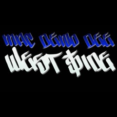 Mac Deno Dee- West$ide