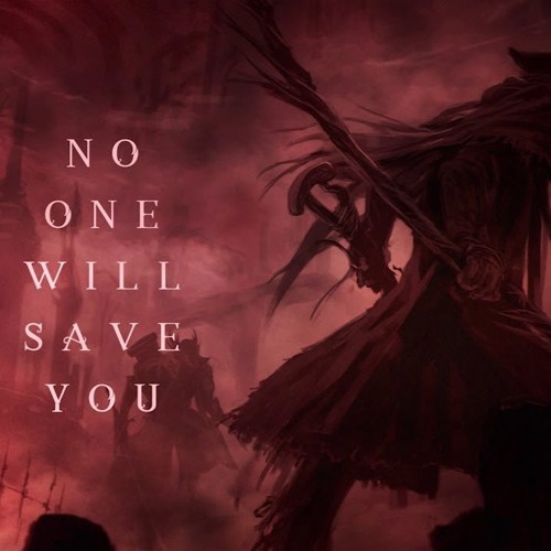 No One Will Save You (Bloodborne Song  Gothic Roc