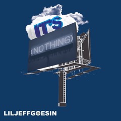 It's Nothin (prod. by LewisYouNasty)