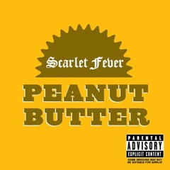 Scarlet Fever | Peanut Butter (Daniel Otto Remix)