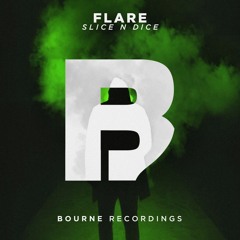 Slice N Dice - Flare (Original Mix) OUT NOW