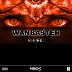 Wanbaster - Design (Original Mix)(FREE DOWNLOAD)