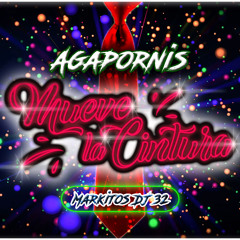 Agapornis - Mueve La Cintura  (Markitos DJ 32)