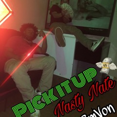 Pick It Up Nasty Nate ft. 3mVon
