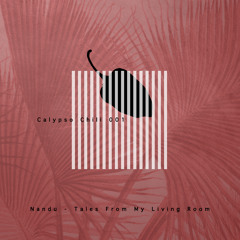 Spotlight : Nandu - Early Morning Rain [Calypso Chili]
