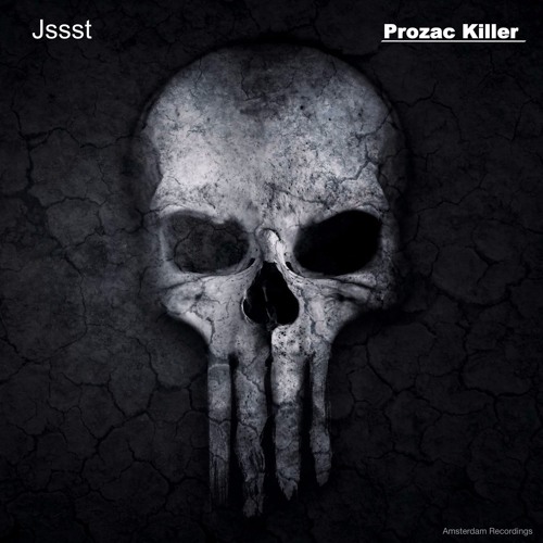 Jssst - Prozac Killer (Original Mix)
