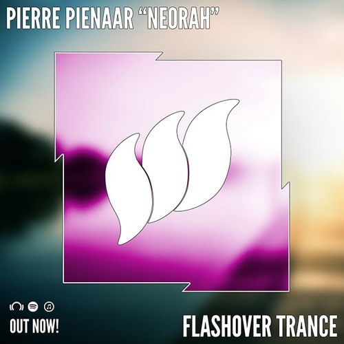 Pierre Pienaar - Neorah [Flashover Trance] OUT NOW