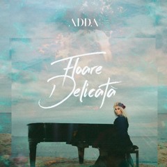 Adda - Floare Delicata [by Rostfery & Www.CraiovaMP3.Xyz]