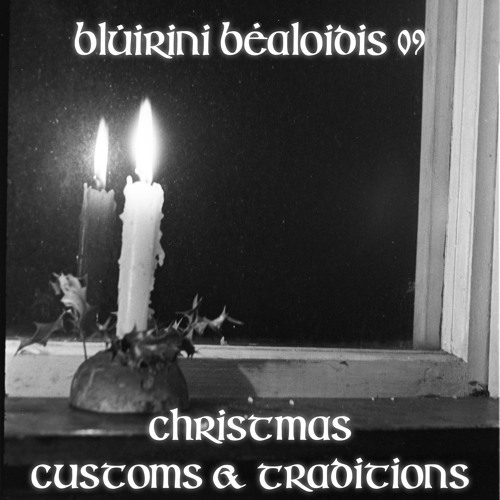 Blúiríní Béaloidis 09 - Christmas Customs & Traditions