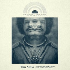 Tim Maia - Estou Contigo e Não Largo (Versão Tapioca Discos)