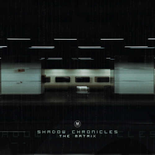 Shadow Chronicles - The Matrix (Original mix)- Out 15 Dec!