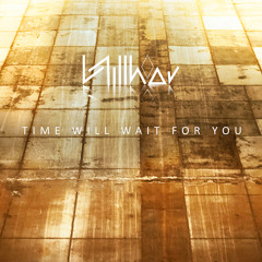 Time Will Wait For You