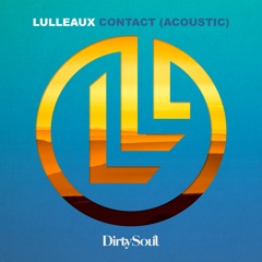 Lulleaux - Contact (Acoustic)