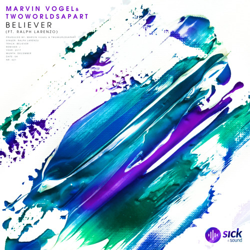 Marvin Vogel & TwoWorldsApart - Believer (feat. Ralph Larenzo)
