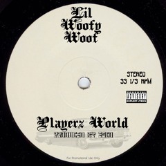 Lil' Woofy Woof - Playerz World (Produced by Esco)