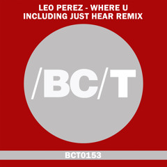 Leo Perez - Where U (Original Mix)