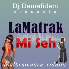 LaMatrak - Mi Seh