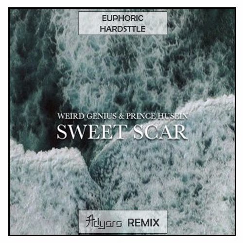 Weird Genius Ft Prince Husein Sweet Scar Adyoro Bootleg By Adyoro On Soundcloud Hear The World S Sounds