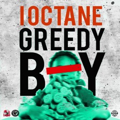 I-Octane - Greedy Boy [Lenkey Records & Conquer The Globe Productions] - 2017 @GazaPriiinceEnt