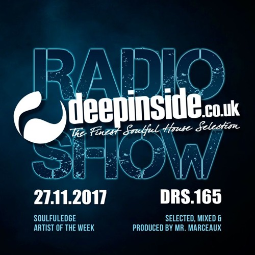 DEEPINSIDE RADIO SHOW 165 (Soulfuledge Artist of the week)