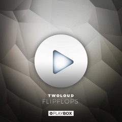 TWOLOUD - Flipflops | OUT NOW | Snippet
