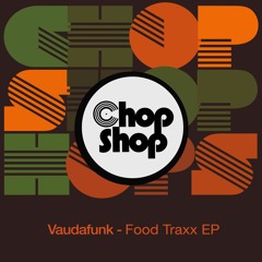 Vaudafunk - Food Traxx EP