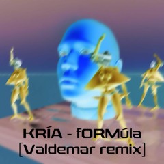 fORMúla (Valdemar Remix)