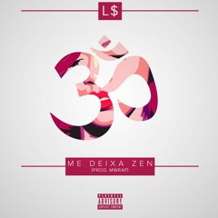 L$ - Zen (MWRAP Produções)