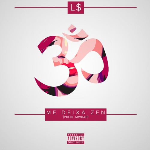 L$ - Zen (MWRAP Produções)