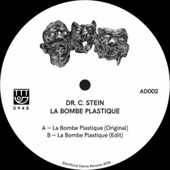 B1.  Dr. C. Stein – La Bombe Plastique (Edit)