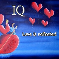 Love Is Reflected