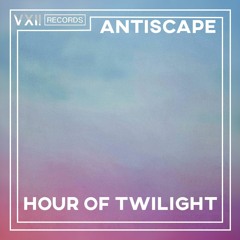 Antiscape - Hour of Twilight (Original Mix)