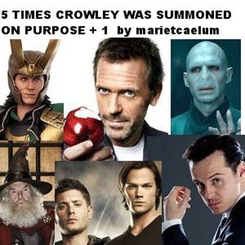 5 Times Crowley was Summoned on Purpose + 1