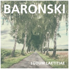 Baronski - Ludum Laetitiae Snippet mixed by DJ Smooth