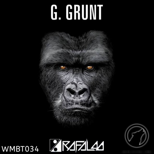 Rafaloo - G. Grunt (Preview) [WMBT034] [Free Download]
