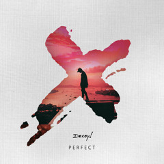 Ed Sheeran & Beyoncé - Perfect Duet (Decoy! Remix)