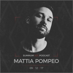 SUMMUM #25 · MATTIA POMPEO