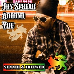 SENNID & IRIEWEB - JOY SPREAD AROUND YOU