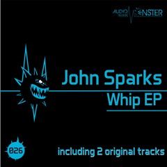 AMSTR026A - John Sparks - Whip (Original Mix) PREVIEW