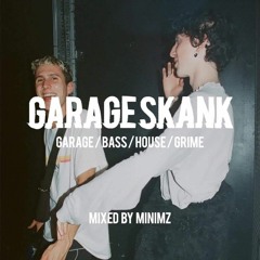 Garage Skank Vol. 2 [Garage / Bass / House / Grime]
