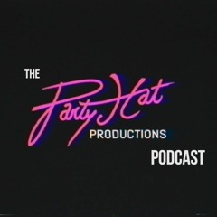 S1E0: The Chips Are Down! - The PartyHat Podcast