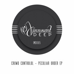 IMD065 - Crowd Controlol - PECULIAR ORDER EP