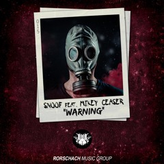 SNOOF - WARNING (Ft. MIKEY CEASER)