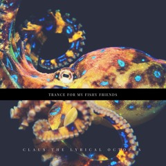 Trance for my Fishy Friends