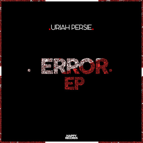 Uriah Persie - Error (Original Mix)