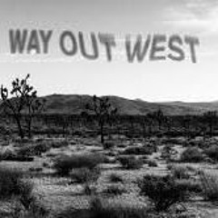 Way Out West