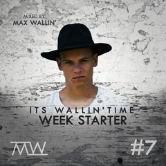 I'ts Wallin' Time 'Week Starter' #7